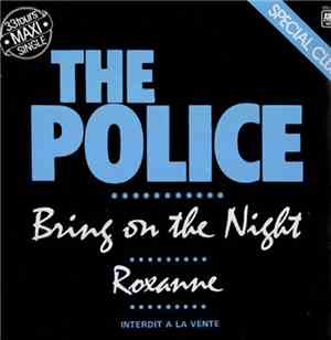 The Police - Bring On The Night / Roxanne