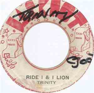 Trinity  / Prince Jammy & The Aggrovators - Ride I & I Lion / A Lion Versio ...