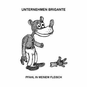 Unternehmen Brigante - Pfahl in meinem Fleisch