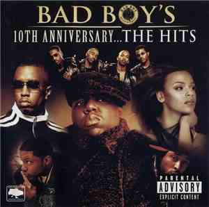Various - Bad Boy's 10th Anniversary...The Hits