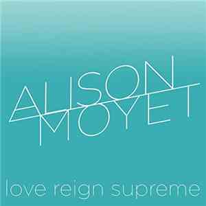 Alison Moyet - Love Reign Supreme