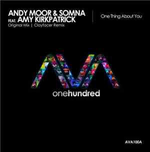 Andy Moor & Somna  Feat. Amy Kirkpatrick - One Thing About You