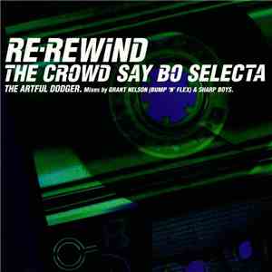 Artful Dodger - Re-Rewind (The Crowd Say Bo Selecta)