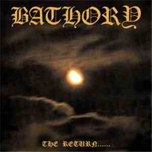 Bathory - The Return......