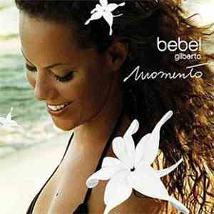 Bebel Gilberto - Momento