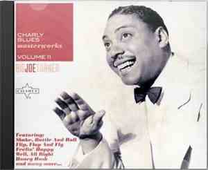 Big Joe Turner - Charly Blues Masterworks Volume 11 - Big Joe Turner