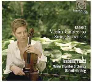 Brahms – Isabelle Faust, Daniel Harding, Mahler Chamber Orchestra - Violin  ...