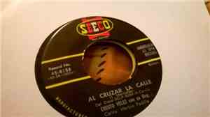 Chuito Velez Con Su Orquesta - Fuerza De Cara / Al Cruzar La Calle
