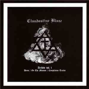 Clandestine Blaze - Archive Vol. 1