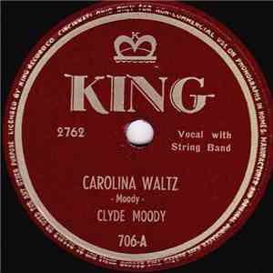 Clyde Moody - Carolina Waltz / Red Roses Tied In Blue