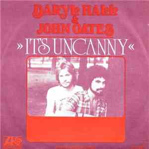 Daryl Hall & John Oates - It's Uncanny
