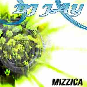 DJ Jay  - Mizzica