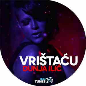 Dunja Ilić - Vrištaću