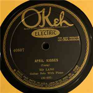 Ed Lang - April Kisses / Eddie's Twister