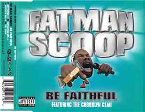 Fatman Scoop Featuring The Crooklyn Clan - Be Faithful