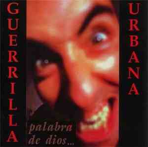 Guerrilla Urbana - Palabra de Dios...