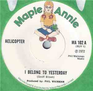 Helicopter  - I Belong To Yesterday
