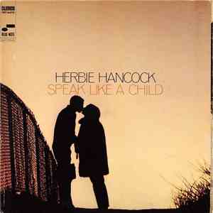 Herbie Hancock - Speak Like A Child
