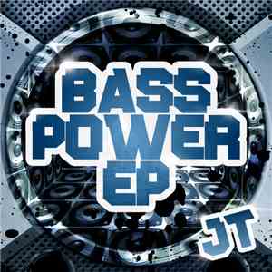 JT - BassPower EP