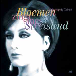 Karin Bloemen & Metropole Orkest - Bloemen Zingt / Sings Streisand