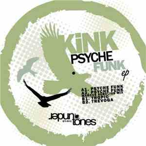 KiNK - Psyche Funk EP