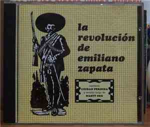 La Revolución De Emiliano Zapata - La Revolución De Emiliano Zapata