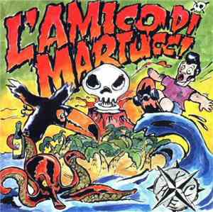 L'Amico Di Martucci - L'Amicodimartucci