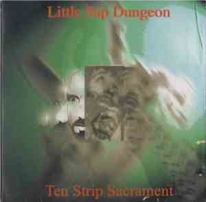 Little Sap Dungeon - Ten Strip Sacrament