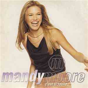 Mandy Moore - C'est Si Facile