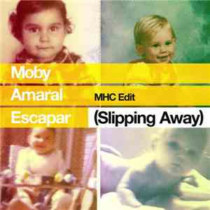 Moby, Amaral - Escapar (Slipping Away) (MHC Edit)