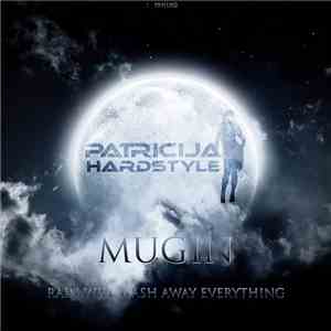 Mugin - Rain Will Wash Away Everything