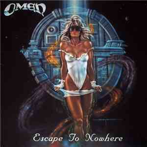 Omen  - Escape To Nowhere