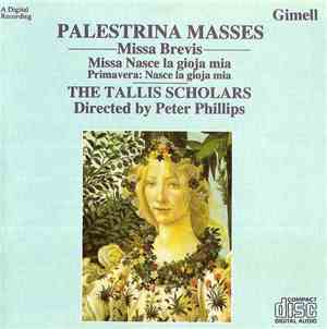 Palestrina, The Tallis Scholars, Peter Philips  - Masses