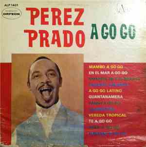 Perez Prado - (Ritmo) A Go Go