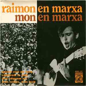 Raimon - Raimon En Marxa - Mon En Marxa