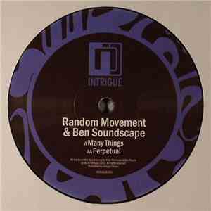 Random Movement & Ben Soundscape - Many Things / Perpetual