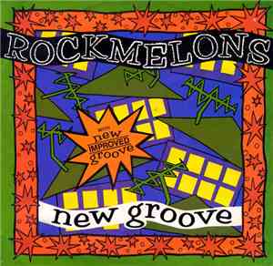 Rockmelons - New Groove