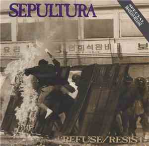 Sepultura - Refuse/Resist