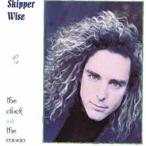 Skipper Wise - The Clock And The Moon