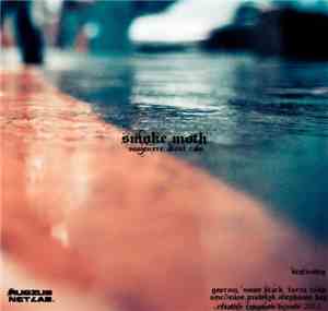 Smoke Moth - Somewhere About Rain 2012