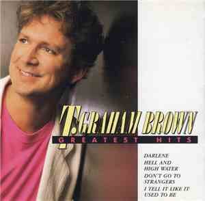 T. Graham Brown - Greatest Hits