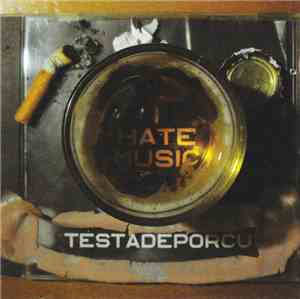 Testadeporcu - I Hate Music