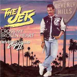 The Jets - Cross My Broken Heart