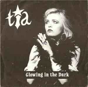 Tia  - Glowing In The Dark