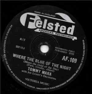 Tommy Mara With Joe Leahy's Orchestra - Where The Blue Of The Night (Meets  ...