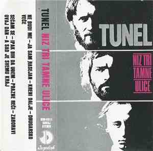 Tunel - Niz Tri Tamne Ulice