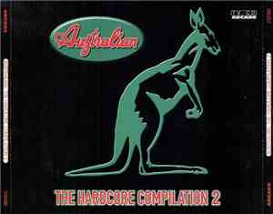 Various - Australian - The Hardcore Compilation 2
