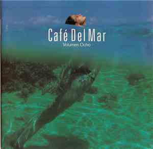 Various - Café Del Mar Volumen Ocho
