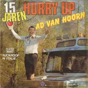 Ad Van Hoorn - 15 Jaren Hurry Up