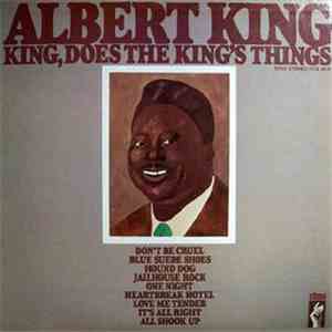 Albert King - King Does The King's Thing